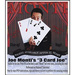 3 Card Joe X-Large Cards (11X16 on Heavy Card Stock, 2 DVD's & Worldwide Performance Rights) -DVD