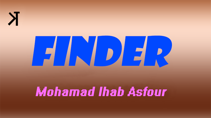 Finder by Mohammad Ihab Asfour and Kelvin Trinh Presents video DOWNLOAD