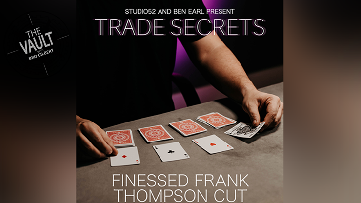 The Vault - Trade Secrets #3 - Finessed Frank Thompson Cut by Benjamin Earl  video DOWNLOAD