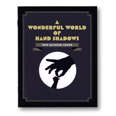 A Wonderful World Of Hand Shadows - Raymond Crowe - Libro
