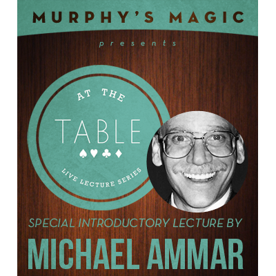 At the Table Live Lecture - Michael Ammar 2/5/2014 - video DOWNLOAD