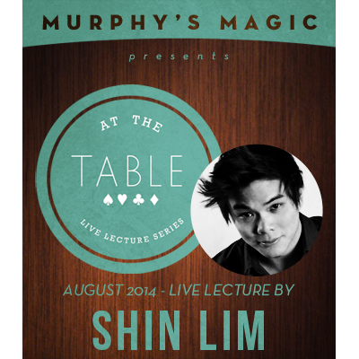 At the Table Live Lecture - Shin Lim 8/20/2014 - video DOWNLOAD