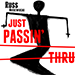 Just Passin' Thru Trick by Russ Niedzwiecki
