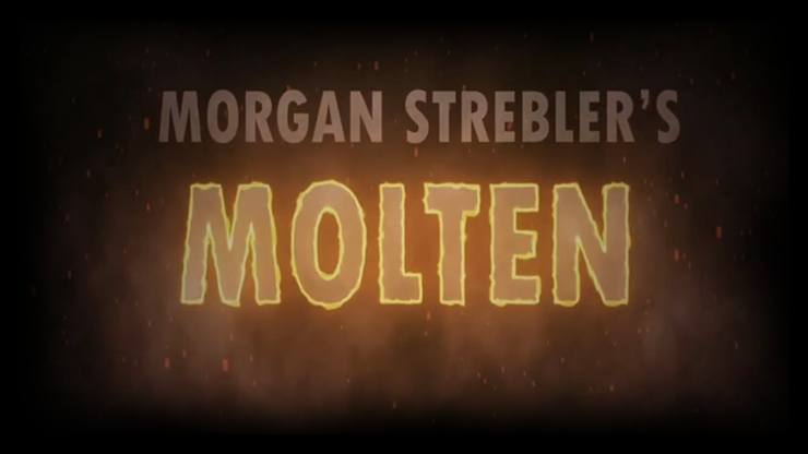 Molten (Props and Online Instructions) - Morgan Strebler