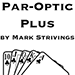 ParOptic Plus - Mark Strivings with Additional Ideas from Larry Becker and Docc Hilford