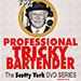 SCOTTY YORK VOL.1 - PROFESSIONAL TRICK BARTENDER VIDEO DOWNLOAD