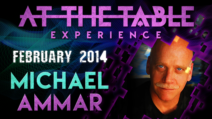 At the Table Live Lecture - Michael Ammar 2/5/2014 - VIDEO DESCARGA