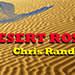 DESERT ROSE BY CHRIS RANDALL VIDEO DOWNLOAD DESERT ROSE BY CHRIS RANDALL VIDEO DOWNLOAD