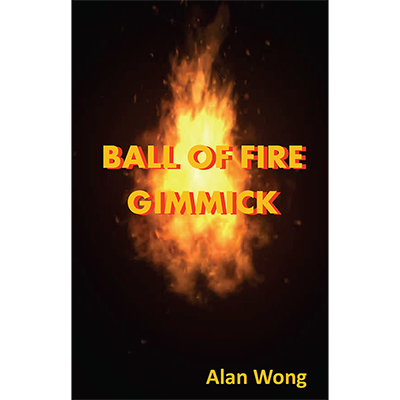 Ball of Fire - Alan Wong