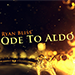ODE TO ALDO BY RYAN BLISS VIDEO DOWNLOAD