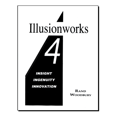 Illusion-works 4 - Insight Ingenuity & Innovation - Rand Woodbury - Libro de Magia