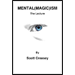 MENTAL(MAGIC)ISM BY SCOTT CREASEY  - EBOOK DOWNLOAD MENTAL(MAGIC)ISM BY SCOTT CREASEY  - EBOOK DOWNLOAD