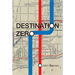 Destination Zero - John Bannon  Book