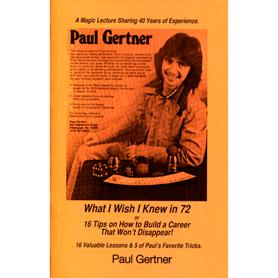 What I Wish I Knew in 72 - Paul Gertner - Libro de Magia