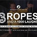 3 Ropes & 1000 Laughs - Cody Fisher