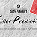 Killer PRojoiction - Cody Fisher