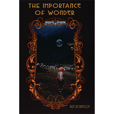 The Importance of Wonder - Ben Robinson - Libro de Magia