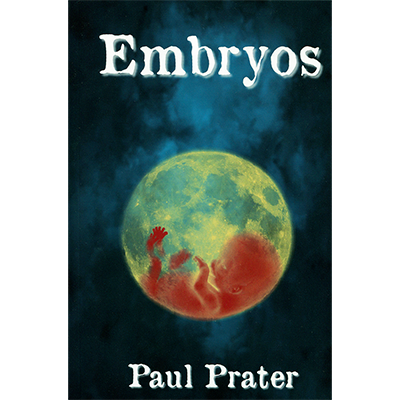 Embryos - Paul Prater - Libro de Magia