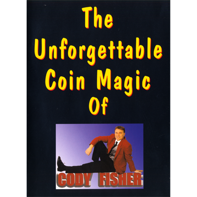 The Unforgettable Coin Magic of Cody Fisher - Cody Fisher - Video DOWNLOAD