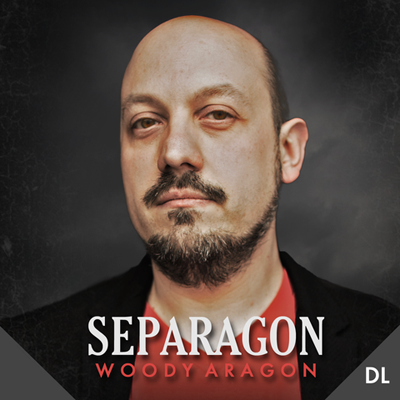 Separagon - Woody Aragon & Lost Art Magic