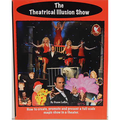 The Theatrical Illusion Show - Duane Laflin