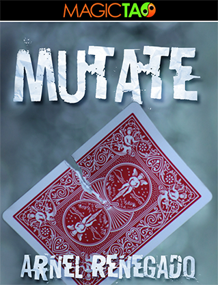 Mutate (Gimmicks & Instrucciones Online) - Arnel Renegado