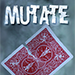 Mutate (Gimmicks & Instrucciones Online) - Arnel Renegado