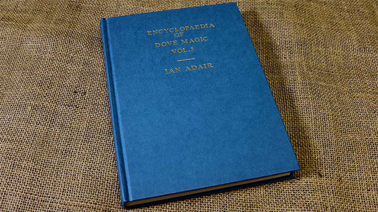 Encyclopedia of Dove Magic Volume 5 (Limited) - Ian Adair - Libro de Magia