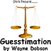 GUESSTIMATION BY WAYNE DOBSON VIDEO DOWNLOAD GUESSTIMATION BY WAYNE DOBSON VIDEO DOWNLOAD