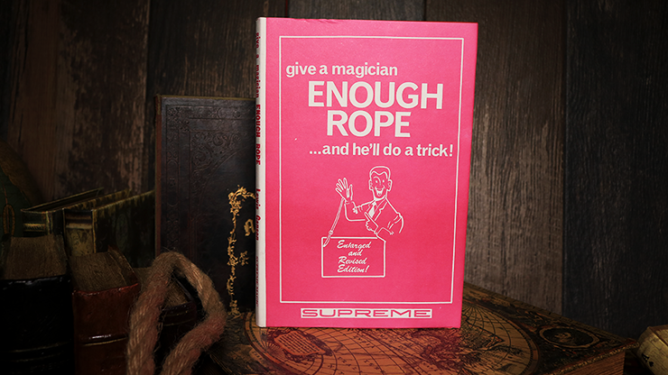 Give a Magician Enough Rope... & He'll do a Trick! (Limited/Out of Print) - Lewis Ganson - Libro de