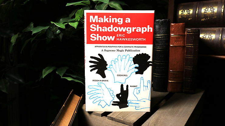 Making a Shadowgraph Show (Limited/Out of Print) - Eric Hawkesworth - Libro de Magia