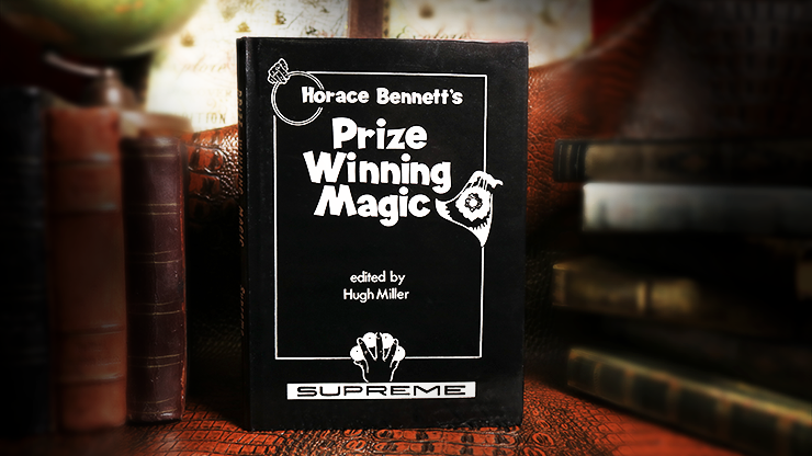 Horace Bennett's Prize Winning Magic (Limited/Out of Print) edited - Hugh Miller - Libro de Magia