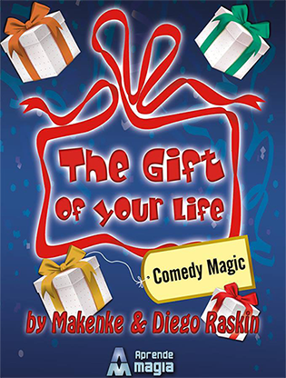 The Gift of Your Life - Makenke, Diego Raskin & Aprende Magia