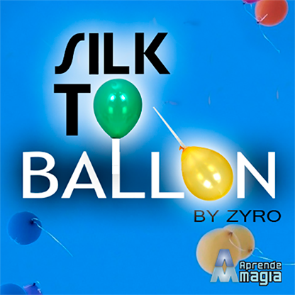 Silk to Balloon by Zyro and Aprendemagia... MagicWorld Magic Shop