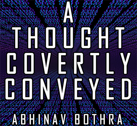 A Thought Covertly Conveyed - Abhinav Bothra - eBook