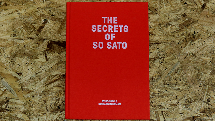 The Secrets of So Sato - So Sato & Richard Kaufman - Libro de Trucos de Magia