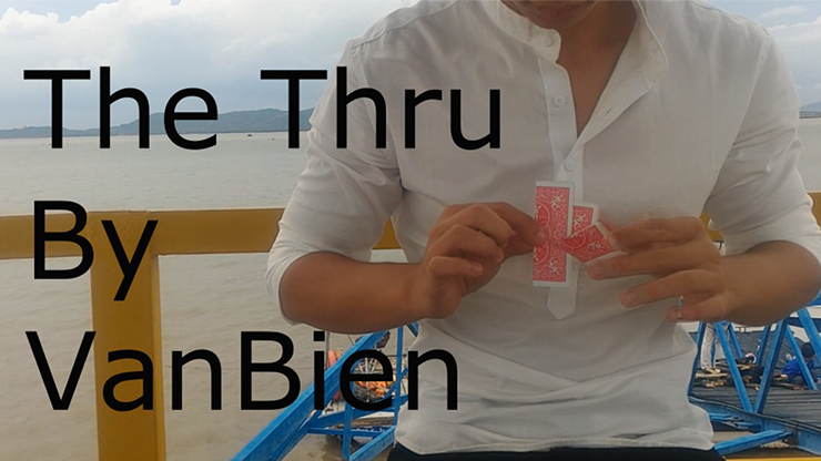 The Thru By VanBien - Video Descarga