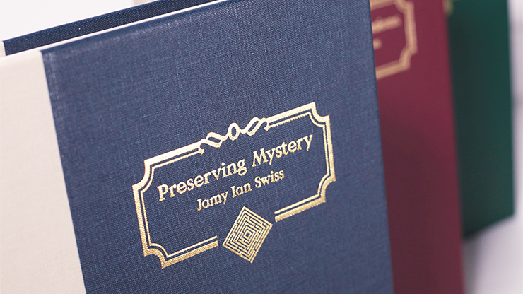 Preserving Mystery - Jamy Ian Swiss