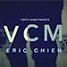 Vortex Magic Presents VCM - Eric Chien