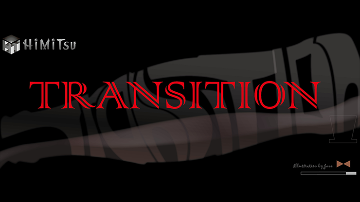 Transition - Way & Himitsu Magic