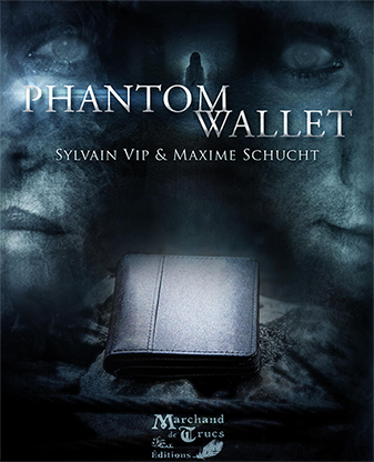 Phantom Wallet - Sylvain Vip & Maxime Schucht & Marchand de Trucs