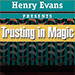 Trusting in Magic (DVD & Blue Gimmick) - Henry Evans
