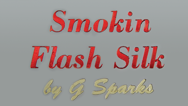 Smokin Flash Silk by G Sparks MagicWorld Magic Shop