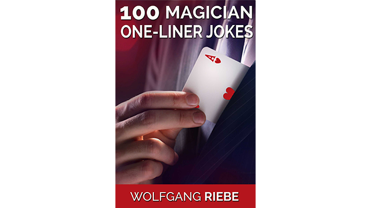 100 Magician One-Liner Jokes - Wolfgang Riebe - eBook