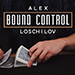 BOUND CONTROL BY ALEX LOSCHILOV VIDEO DOWNLOAD