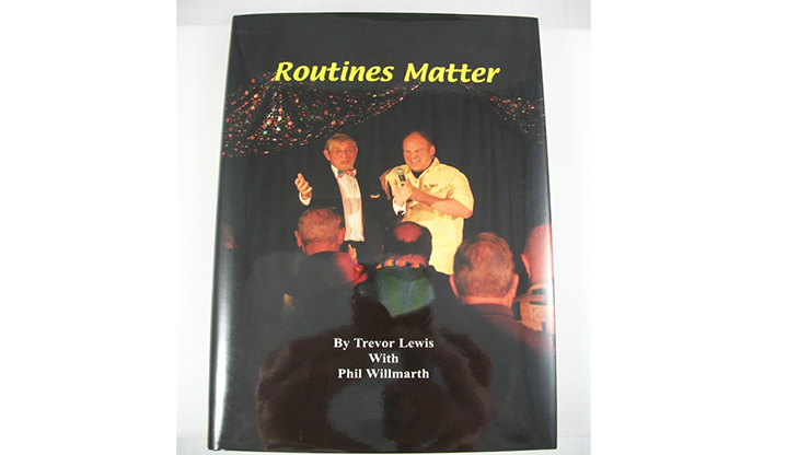 Routines Matter - T. Lewis & P. Willmarth