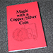 Magic with a Copper/Silver Coin - Jerry Mentzers