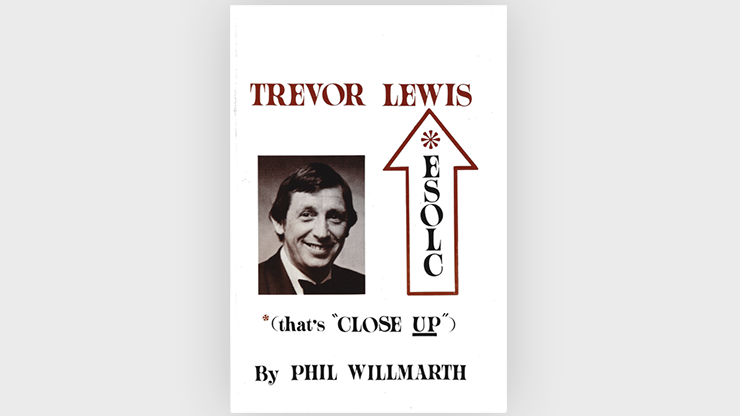 Trevor Lewis Escolc "That's Close Up" - Phil Willmarth