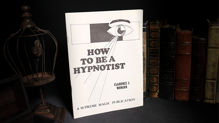How to be a Hypnotist by Clarence... MagicWorld Magic Shop