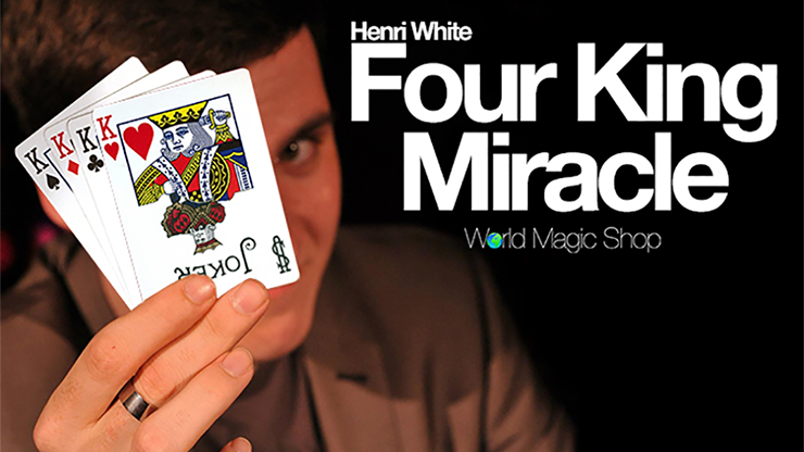 Four King Miracle (Gimmick & Instrucciones Online) - Henri White